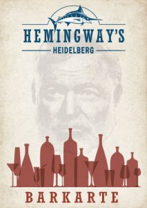 Die Hemingways Speise- und Getränkekarte Die Hemingways Speise- und Getränkekarte